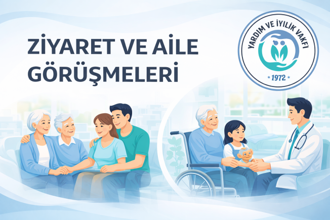 Ziyaret ve Aile Görüşmeleri
